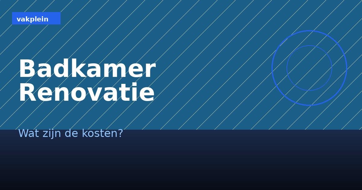 Douche renoveren kosten 2025: inloopdouche, cabine of bad?